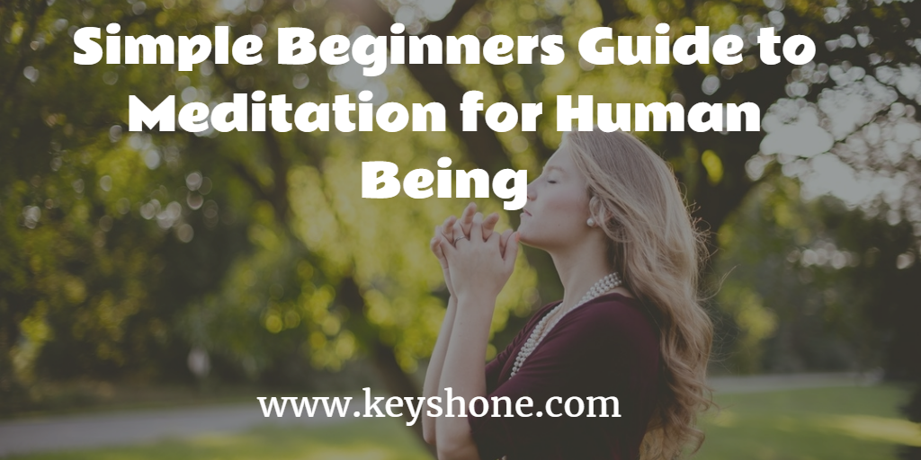simple-beginners-guide-to-meditation-for-human-being