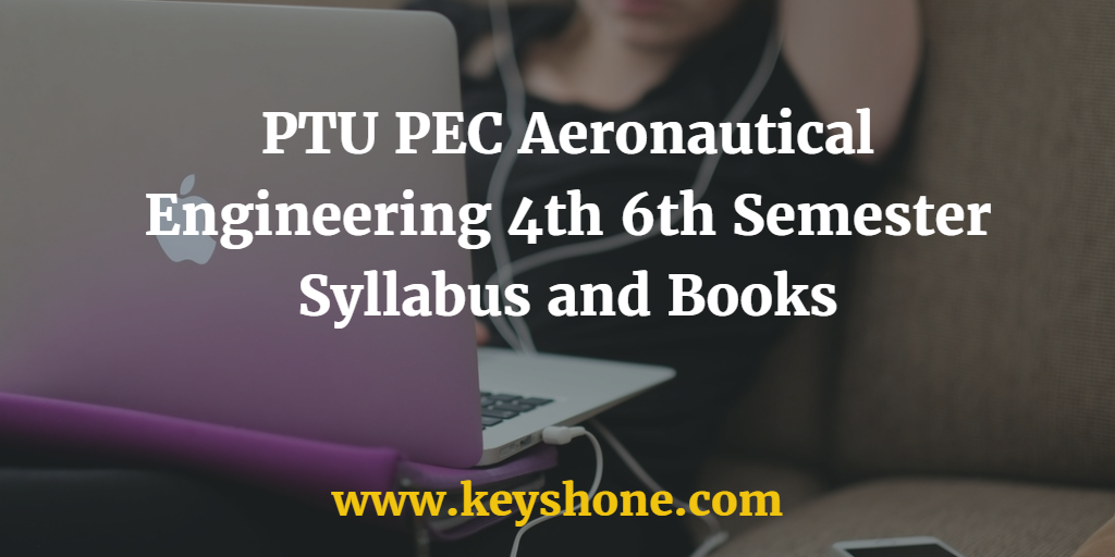 PTU PEC Aeronautical Engineering 4th 6th Semester Syllabus and Books