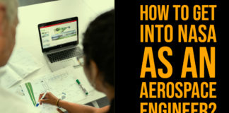 How to Get into NASA as an Aerospace Engineer